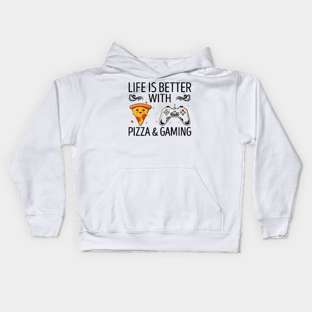 Life Is Better With Pizza And Gaming Kids Hoodie by DragonTees